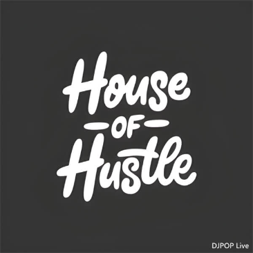 House Of Hustle 100