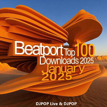 【DJPOP推荐】Beatport 2025 年 1 月4日下载量多风格综合TOP100