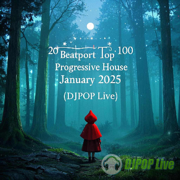 【DJPOP推荐】Beatport 2025年1月Progressive House TOP100